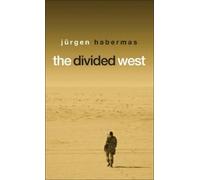 Jürgen Habermas The Divided West (Tascabile)