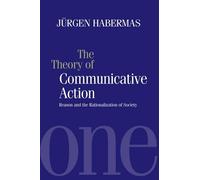 Jürgen Habermas The Theory of Communicative Action (Tascabile)