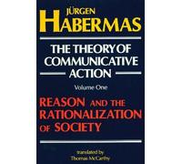 Juergen Habermas The Theory of Communicative Action: Volume 1 (Tascabile)