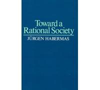 Jürgen Habermas Toward a Rational Society (Tascabile)