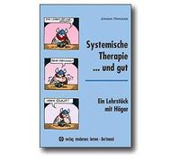 Jürgen Hargens Systemische Therapie... und gut: Ein Lehrstück (Copertina rigida)