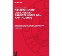Jürgen Kuczynsk Darstellung Der Lage Der Arbeiter in Den Vere (Copertina rigida)