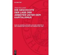 Jürgen Kuczynsk Darstellung Der Lage Der Arbeiter in Den Vere (Copertina rigida)