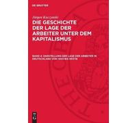 Jürgen Kuczynsk Darstellung Der Lage Der Arbeiter in Deutschl (Copertina rigida)