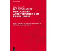 Jürgen Kuczynsk Darstellung Der Lage Der Arbeiter in Deutschl (Copertina rigida)