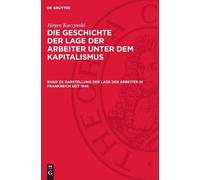 Jürgen Kuczynsk Darstellung der Lage der Arbeiter in Frankrei (Copertina rigida)