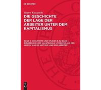 Jürgen Kuczynsk Dokumente Und Studien B Zu Band I: Bürgerlich (Copertina rigida)
