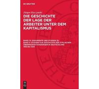 Jürgen Kuczynsk Dokumente Und Studien Zu Band 5: Studien Zur (Copertina rigida)