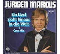 JÜRGEN MARCUS - Ein Lied zieht hinaus in die Welt / Cara Mia / JÜRGEN MARCUS / Bildhülle 1975 / TELEFUNKEN # 6.11588 AC