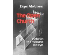 Juergen Moltmann The Open Church (Tascabile)