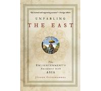 Jürgen Osterhammel Unfabling the East (Tascabile)