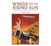 Jürgen P. Melzer Wings for the Rising Sun (Tascabile)