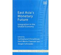 Jürgen Schroeder East Asia’s Monetary Future (Copertina rigida)