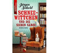 Jürgen Seibold Schneewittchen und die sieben Särge (Lesen auf eigene (Tascabile)