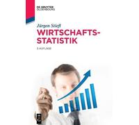 Jürgen Stiefl Wirtschaftsstatistik (Tascabile) de Gruyter Studium