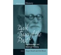 Jürgen Straub Dark Traces of the Past (Copertina rigida) Making Sense of History