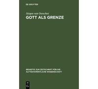 Jürgen van Oorschot Gott als Grenze (Copertina rigida)