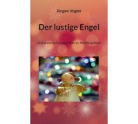 Jürgen Vogler Der lustige Engel (Tascabile)