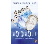 Jürgen von der Lippe Sextextsextett: Geschichten und Glossen (Copertina rigida)