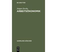 Jürgen Zerche Arbeitsökonomik (Copertina rigida) Sammlung Göschen