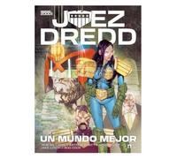 JUEZ DREDD: UN MUNDO MEJOR
