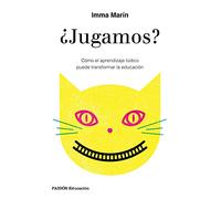 ¿Jugamos? : cómo el aprendizaje lúdico puede transformar la educación