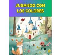 JUGANDO CON LOS COLORES