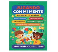 "Jugando con mi mente" funciones ejecutivas: Actividades para desarrollar habilidades cognitivas en la infancia