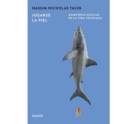 Jugarse la piel: Asimetrías ocultas en la vida cotidiana