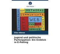 Jugend und politische Partizipation: Ein Einblick in E-Polling