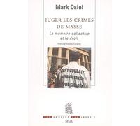 Juger les crimes de masse: La mémoire collective et le droit