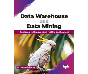 Jugnesh Kumar Data Warehouse and Data Mining (Tascabile)