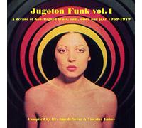 JUGOTON FUNK VOL. 1 - A DECADE OF NON-AL-VARIOUS ARTISTS