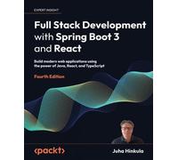 Juha Hinkula Full Stack Development with Spring Boot 3 and React (Tascabile)