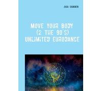 Juha Soininen Move Your Body (2 The 90's) (Tascabile)