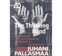 Juhani Pallasmaa The Thinking Hand (Tascabile) Architectural Design Primer