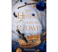 Juhl Jessen, Sofie The Hunter And The Crown Book NUOVO