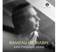 Juho Pohjonen Juho Pohjonen: Rameau/Scriabin (CD) Album