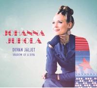 Johanna Juhola Diivan Jäljet - Shadow of a Diva (CD) Album