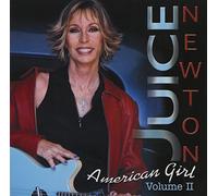 Juice Newton - American Girl, Vol. 2