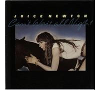 Juice Newton - Can't wait all night (US, 1984) [VINYL]