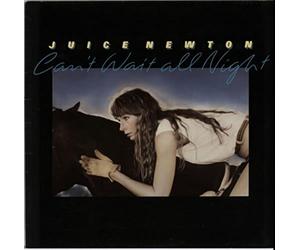 Juice Newton - Can't wait all night (US, 1984) [VINYL]