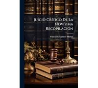 Juicio CrÃ-tico De La NovÃ-sima RecopilaciÃ3n