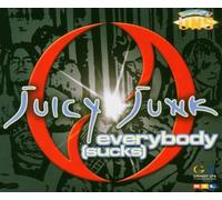Juicy Junk - Everybody (Sucks)