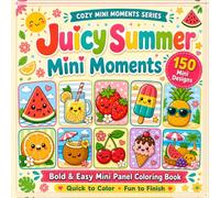 Juicy Summer Mini Moments: A Bold & Easy Mini Panel Coloring Book for Quick, Relaxing Summer Fun