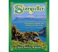 Juilene Osborne Storyteller: Irish Myths, Legends, and Folktales for (Tascabile)