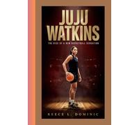 JUJU WATKINS: THE RISE OF A NEW BASKETBALL SENSATION