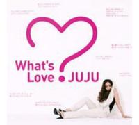 Juju - Whats Love