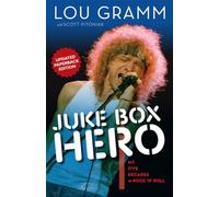 Juke Box Hero: My Five Decades in Rock 'N' Roll
