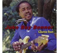 Juke Boy Bonner Ghetto Poet (CD) Album
